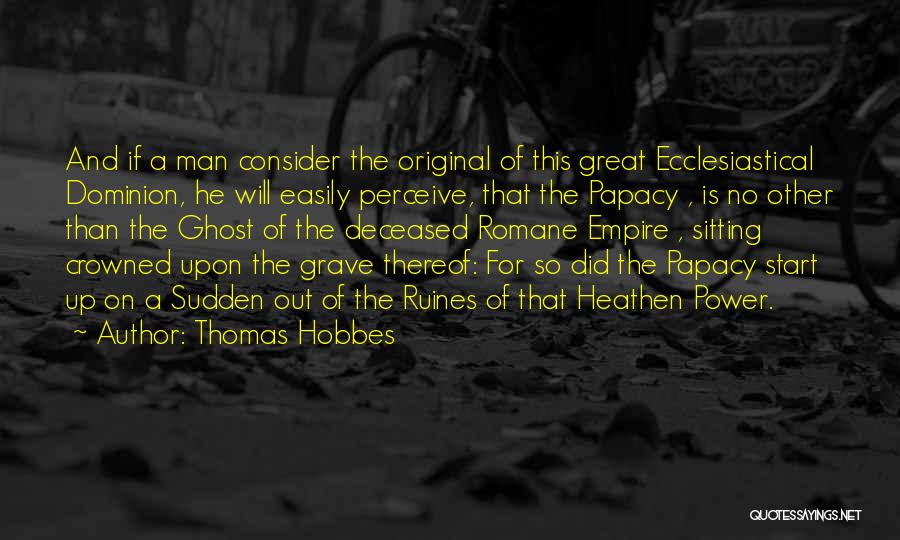 No Man Quotes By Thomas Hobbes