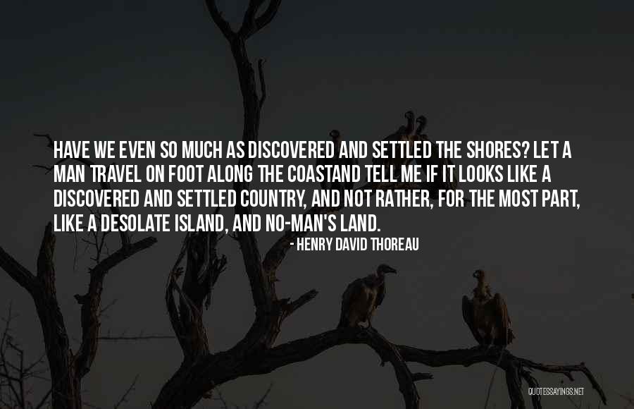 No Man S Land Quotes By Henry David Thoreau No Man S Land Quotes By Henry David Thoreau