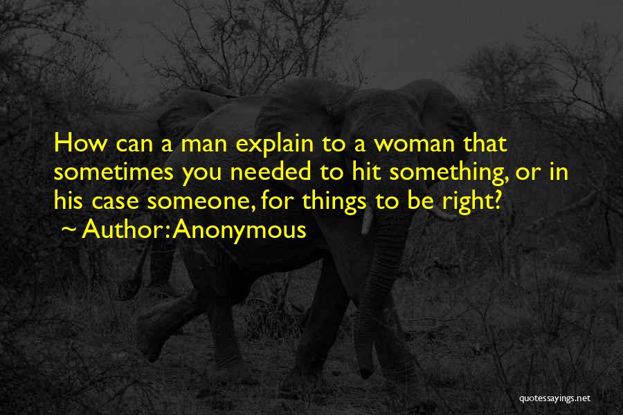 No Man Should Hit A Woman Quotes By Anonymous