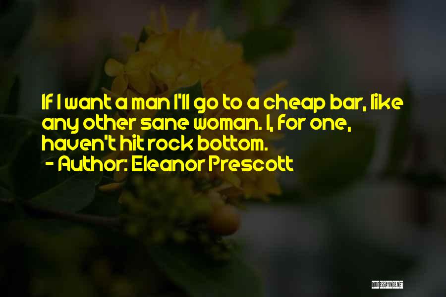 No Man Should Hit A Woman Quotes By Eleanor Prescott