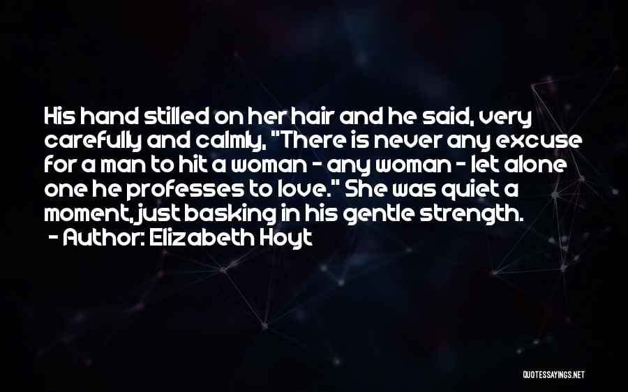 No Man Should Hit A Woman Quotes By Elizabeth Hoyt