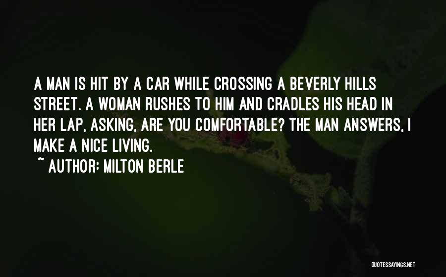 No Man Should Hit A Woman Quotes By Milton Berle