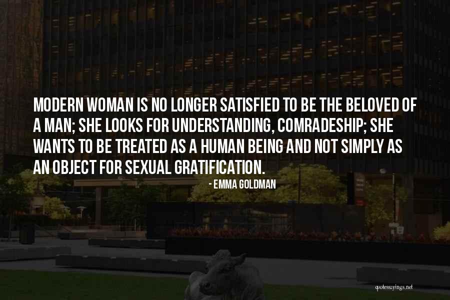 No Man Wants A Woman Quotes By Emma Goldman