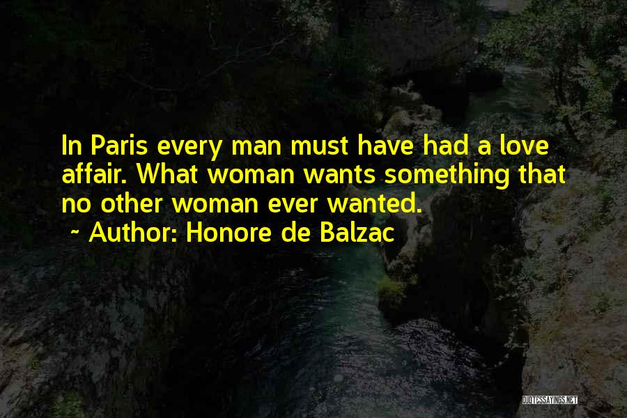 No Man Wants A Woman Quotes By Honore De Balzac