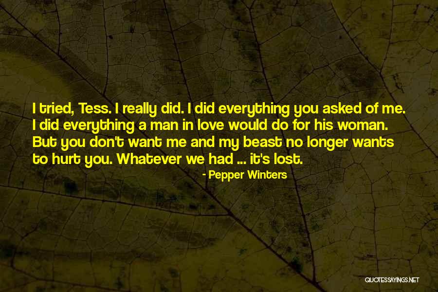 No Man Wants A Woman Quotes By Pepper Winters