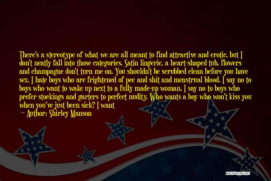 No Man Wants A Woman Quotes By Shirley Manson
