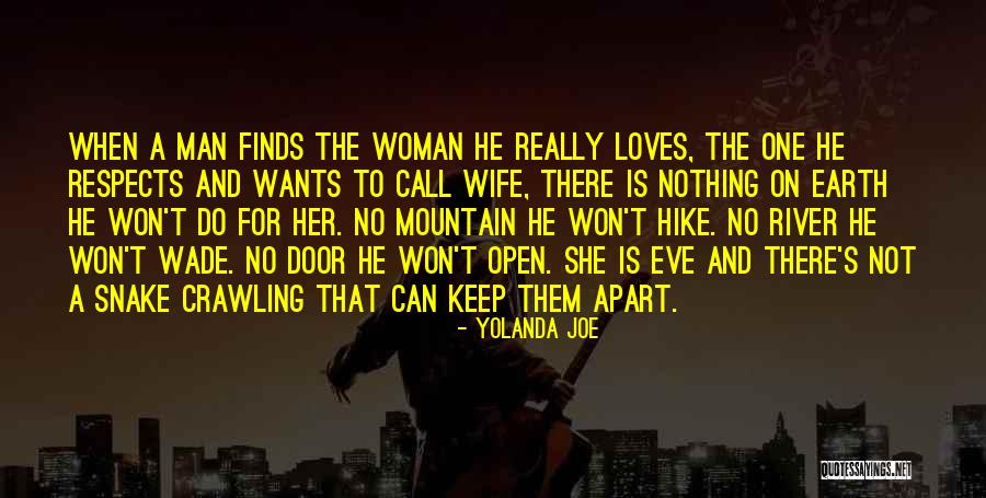 No Man Wants A Woman Quotes By Yolanda Joe