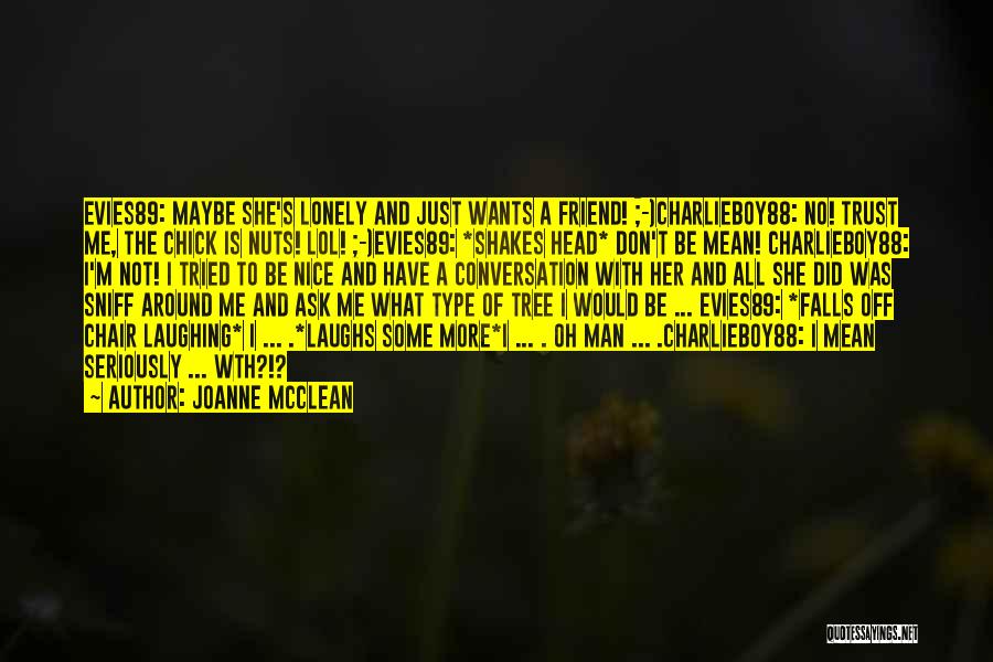 No Man Wants Quotes By Joanne McClean