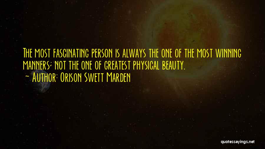 No Manners Person Quotes By Orison Swett Marden