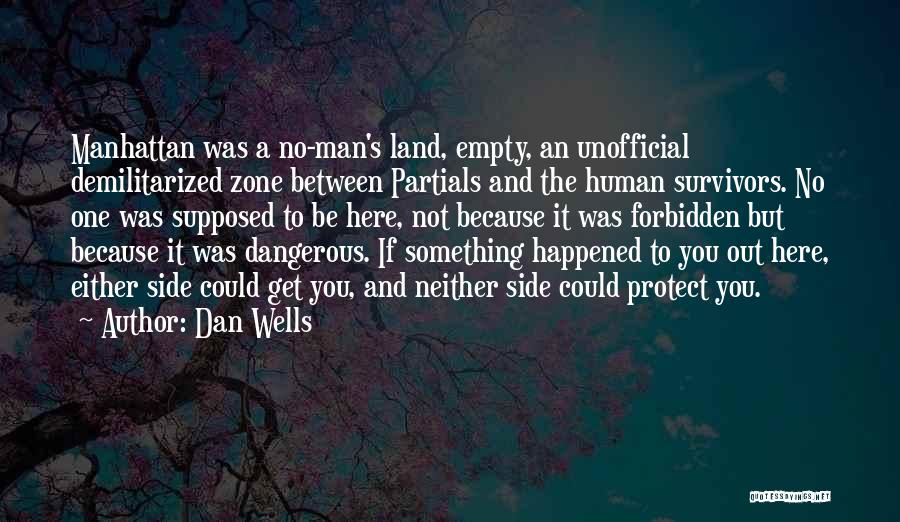 No Man's Land Quotes By Dan Wells