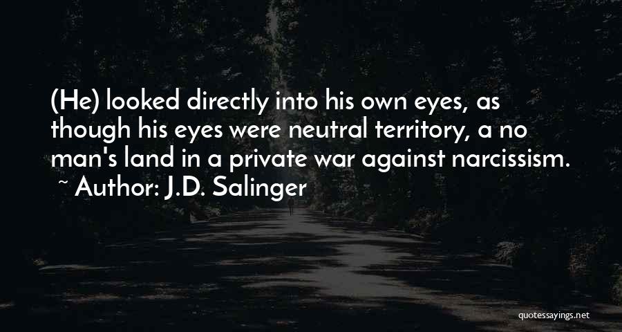 No Man's Land Quotes By J.D. Salinger