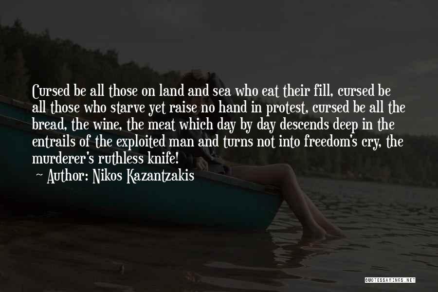 No Man's Land Quotes By Nikos Kazantzakis