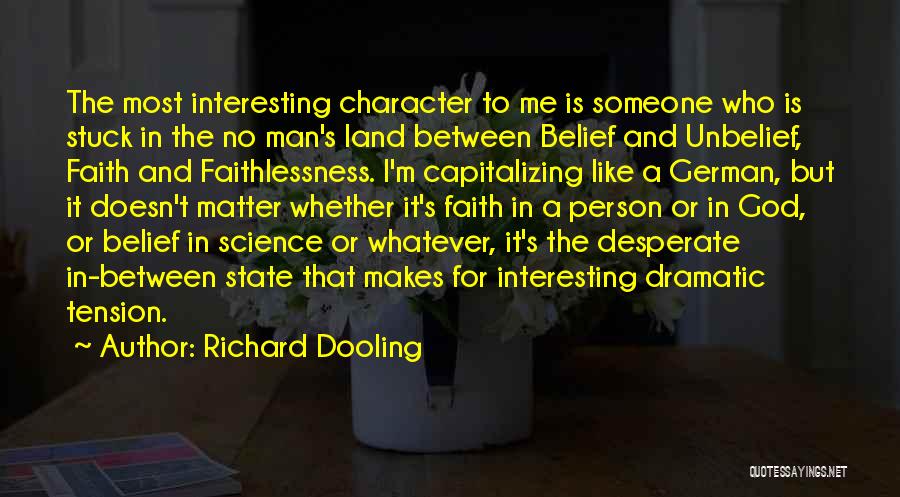 No Man's Land Quotes By Richard Dooling