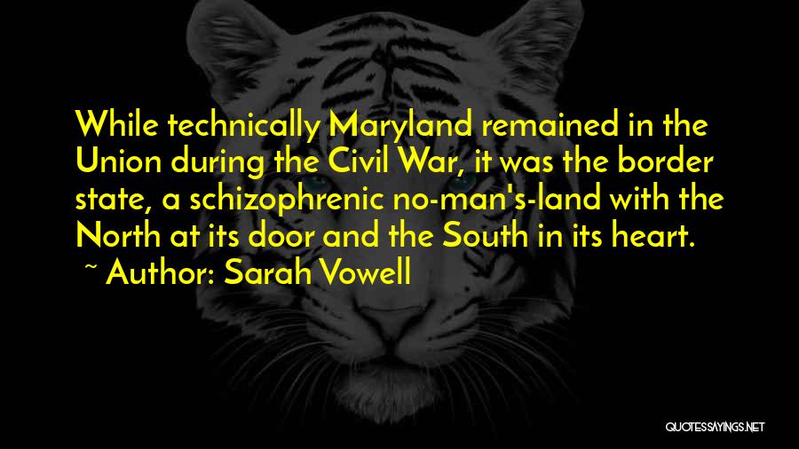 No Man's Land Quotes By Sarah Vowell