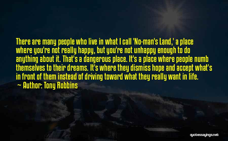 No Man's Land Quotes By Tony Robbins