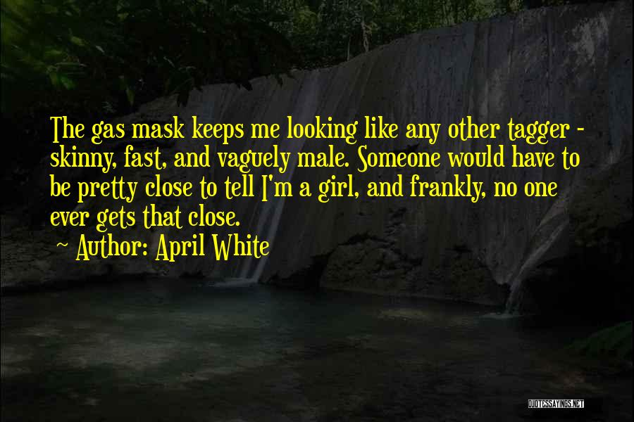 No Mask Quotes By April White
