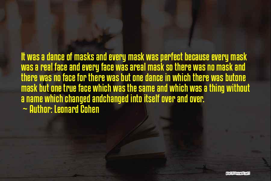 No Mask Quotes By Leonard Cohen