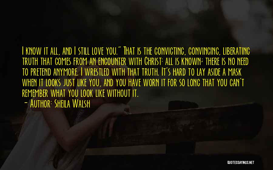 No Mask Quotes By Sheila Walsh