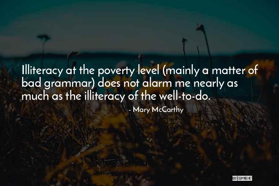 No Matter How Bad Things Get Quotes By Mary McCarthy No Matter How Bad Things Get Quotes By Mary McCarthy