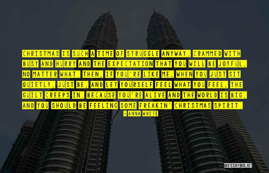 No Matter How Busy Someone Is Quotes By Anna White No Matter How Busy Someone Is Quotes By Anna White