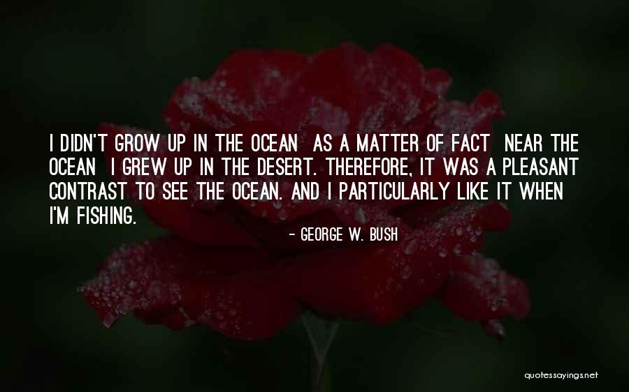 No Matter How Far Or Near Quotes By George W. Bush No Matter How Far Or Near Quotes By George W. Bush