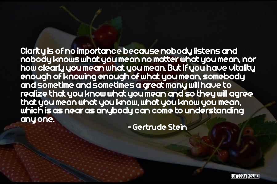 No Matter How Far Or Near Quotes By Gertrude Stein No Matter How Far Or Near Quotes By Gertrude Stein