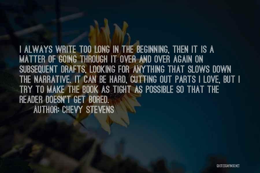 No Matter How Hard I Try Love Quotes By Chevy Stevens