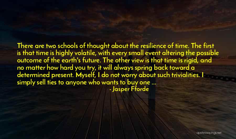 No Matter How Hard I Try Quotes By Jasper Fforde