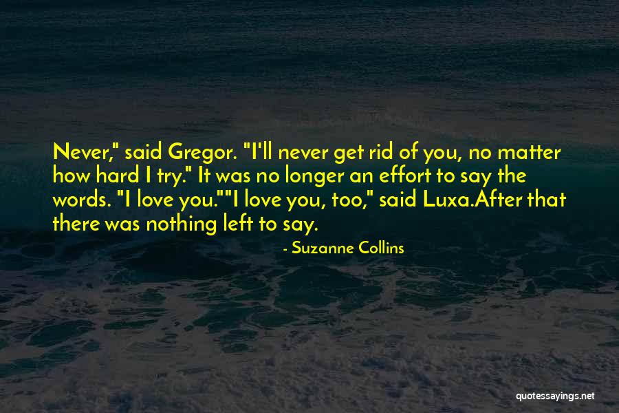 No Matter How Hard I Try Quotes By Suzanne Collins