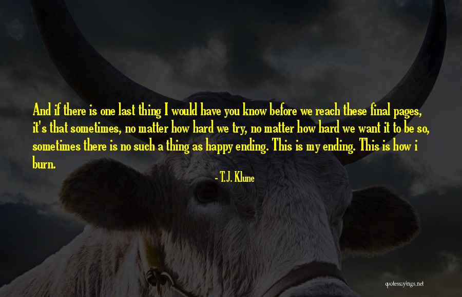 No Matter How Hard I Try Quotes By T.J. Klune No Matter How Hard I Try Quotes By T.J. Klune