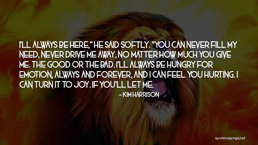 No Matter How Much Quotes By Kim Harrison No Matter How Much Quotes By Kim Harrison