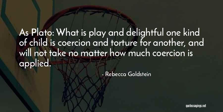 No Matter How Much Quotes By Rebecca Goldstein No Matter How Much Quotes By Rebecca Goldstein