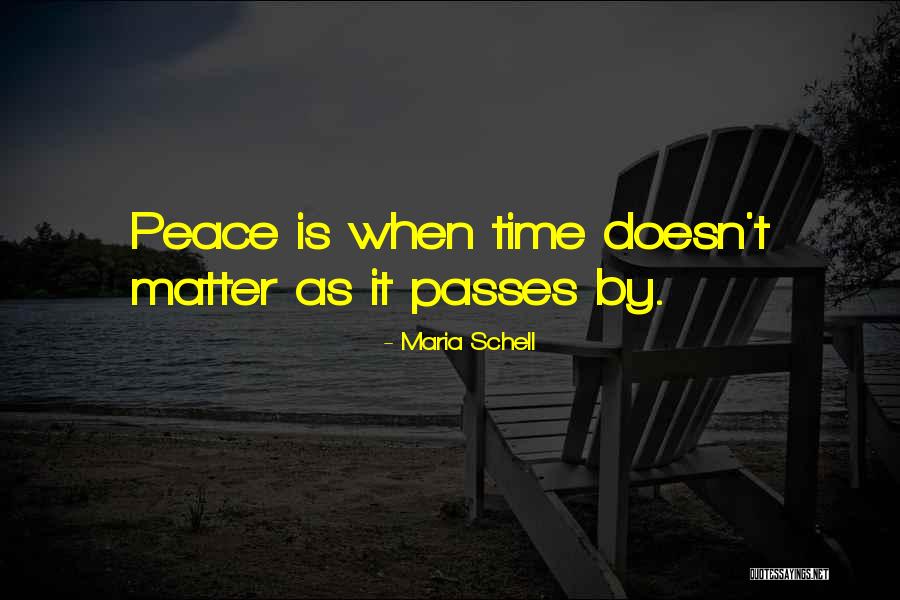 No Matter How Much Time Passes Quotes By Maria Schell No Matter How Much Time Passes Quotes By Maria Schell