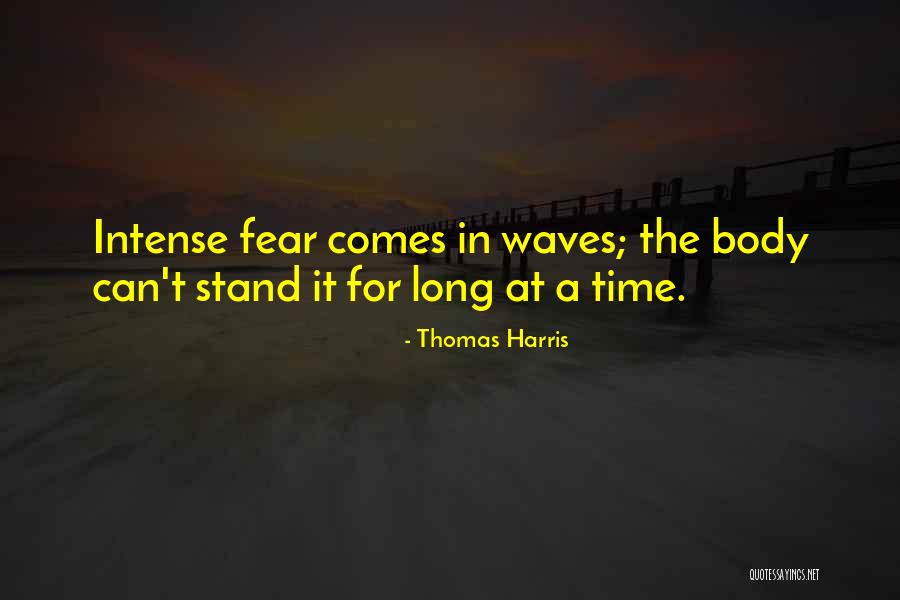 No Matter How Much Time Passes Quotes By Thomas Harris No Matter How Much Time Passes Quotes By Thomas Harris