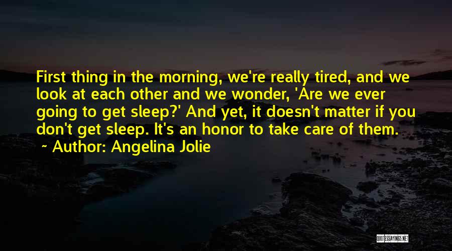 No Matter How Much You Care Quotes By Angelina Jolie