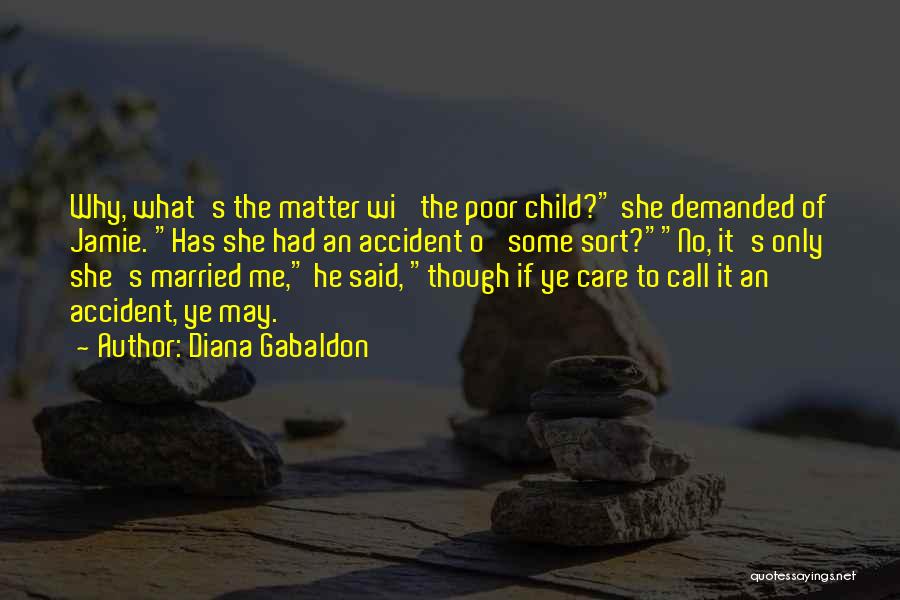 No Matter How Much You Care Quotes By Diana Gabaldon