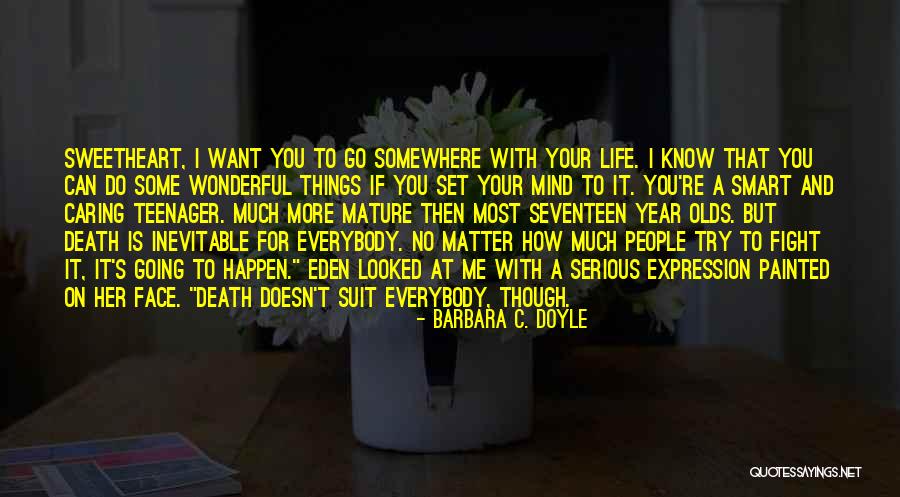 No Matter How Much You Try Quotes By Barbara C. Doyle No Matter How Much You Try Quotes By Barbara C. Doyle