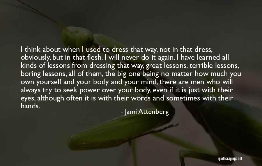 No Matter How Much You Try Quotes By Jami Attenberg No Matter How Much You Try Quotes By Jami Attenberg