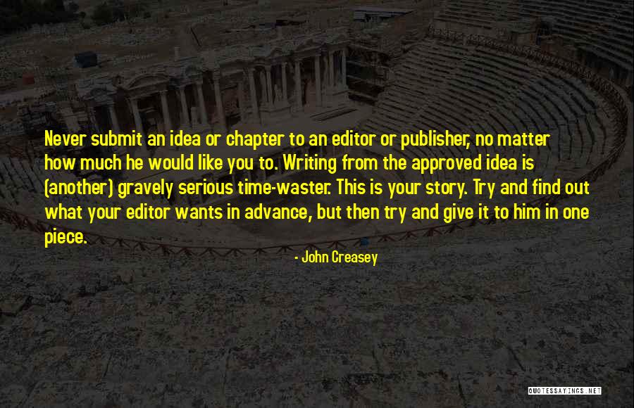 No Matter How Much You Try Quotes By John Creasey No Matter How Much You Try Quotes By John Creasey