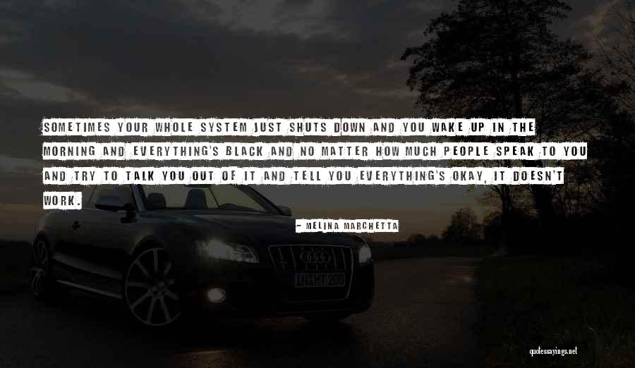 No Matter How Much You Try Quotes By Melina Marchetta No Matter How Much You Try Quotes By Melina Marchetta