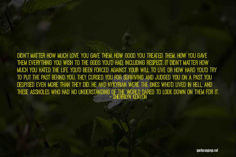 No Matter How Much You Try Quotes By Sherrilyn Kenyon No Matter How Much You Try Quotes By Sherrilyn Kenyon