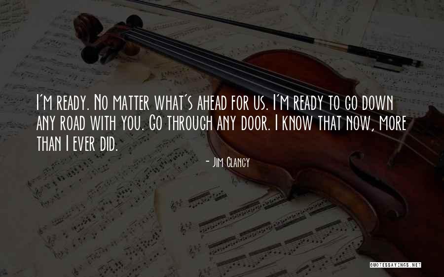 No Matter Now Quotes By Jim Clancy No Matter Now Quotes By Jim Clancy
