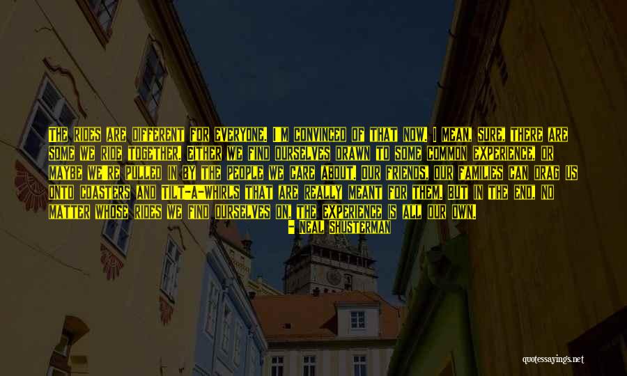 No Matter Now Quotes By Neal Shusterman No Matter Now Quotes By Neal Shusterman