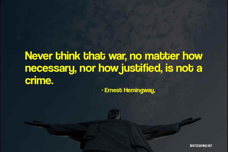 No Matter Quotes By Ernest Hemingway, No Matter Quotes By Ernest Hemingway,