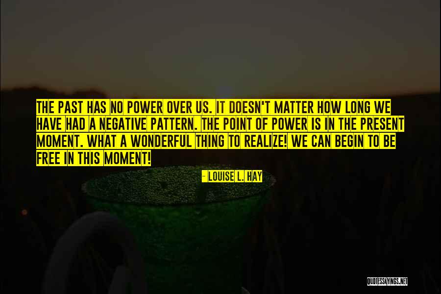 No Matter Quotes By Louise L. Hay No Matter Quotes By Louise L. Hay
