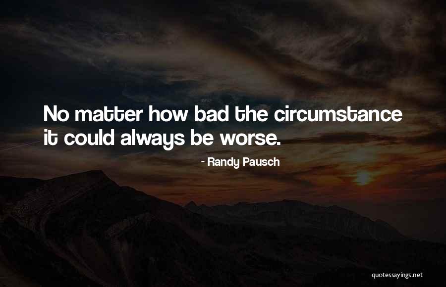 No Matter Quotes By Randy Pausch No Matter Quotes By Randy Pausch