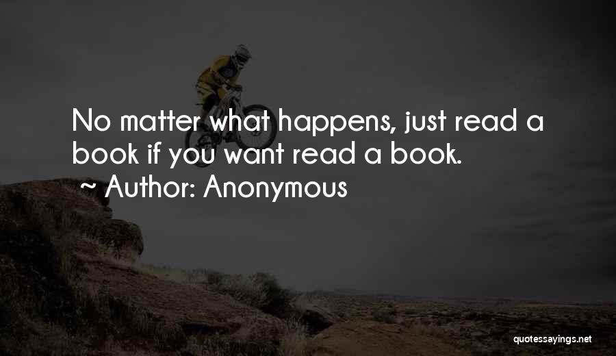 No Matter What Book Quotes By Anonymous