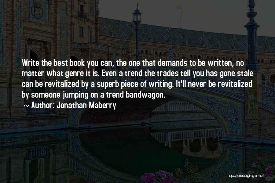 No Matter What Book Quotes By Jonathan Maberry