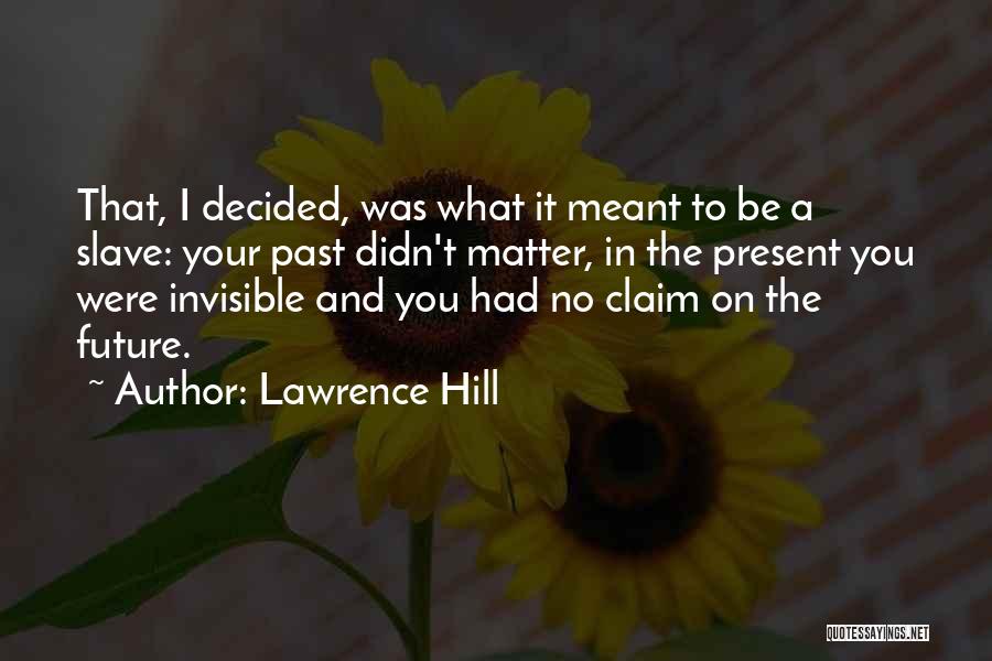 No Matter What Book Quotes By Lawrence Hill