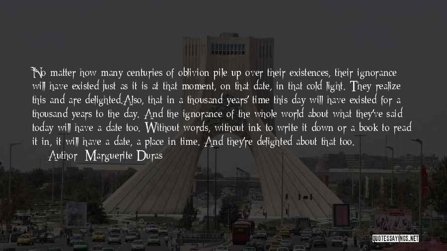 No Matter What Book Quotes By Marguerite Duras